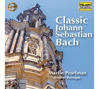Martin Pearlman & Boston Baroque - Classic J.S. Bach