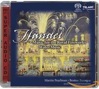 Martin Pearlman - Handel: Music for the Royal Fireworks; Water Music