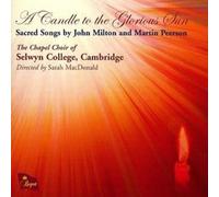 Martin Peerson: Candle to the Glorious Sun, A (Selwyn College Cho