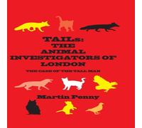 Martin Penny Tails: The Animal Investigators of London Book Martin Penny Multicolor