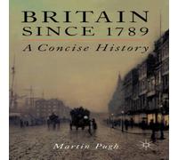 Martin Pugh Britain Since 1789: A Concise History Hardcover Book Martin Pugh Multicolor