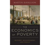 Martin Ravallion The Economics of Poverty (Paperback)