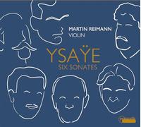 Martin Reimann - Eugene Ysaye: Six Sonatas