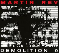 Rev, Martin - Demolition 9