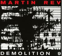 Rev, Martin - Demolition 9