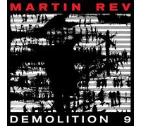 Martin Rev Demolition 9 LP Vinyl ARLP006 NEW