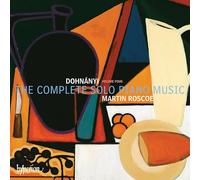 Martin Roscoe - Dohnanyi: The Complete Solo Piano Music, Vol. 4