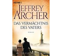 Martin Ruf Jeffrey Das Vermächtnis des Vaters: Die Clifton Saga 2 - (Paperback)
