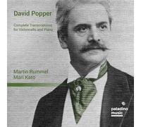 Martin Rummel, Mari Kato - David Popper: Complete Transcriptions for Violoncello & Piano