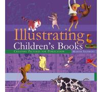 Martin Salisbury Illustrating Children's Books Hardback Martin Salisbury Multicolor