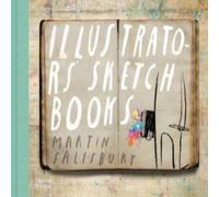 Martin Salisbury Illustrators' Sketchbooks Hardback Martin Salisbury Multicolor