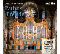 Martin Sander – J.S. Bach: Pathos and Freude – Organ Works – NAXOS
