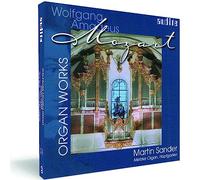 Martin Sanders - Mozart: Organ Works