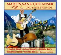 Johanser,Martin Sankt und Seine Freunde - Musik Ist Mein Leben