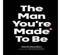 Martin Saunders The Man You're Made to Be Paperback Book Martin Saunders Multicolor