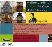 Martin Schmeding; Ingo Schmidt-Lucas - Mallorca Edition Historic Organs
