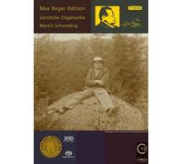 Martin Schmeding - Max Reger Edition: Complete Organ Works [CD]