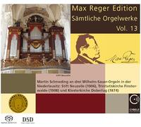 Martin Schmeding - Max Reger Edition - Complete Organ Works Vol. 13 [SACD]