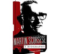 Martin Scorsese: A Biography