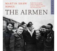 Martin Shaw : Martin Shaw: Songs - The Airmen CD (2012) NEW Amazing Value
