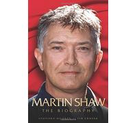 Martin Shaw: The Biography