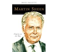 Martin Sheen: Pilgrim on the Way (People of God)