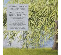 Martin Simpson - Nothing But Green Willow