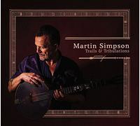 Martin Simpson - Trails & Tribulations [VINYL]
