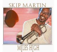 Martin,Skip - Miles High