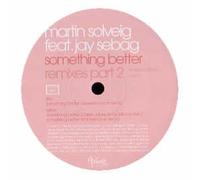 Martin Solveig - Something Better (Part Two)