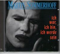 Martin Sommerhoff - Ich war, ich bin ich werde sein
