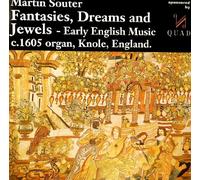Martin Souter - Fantasies, Dreams and Jewels, Early English Music c1605 organ, Knole England
