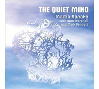 Martin Speake : The Quiet Mind CD (2015) NEW FREE Shipping, Save £s
