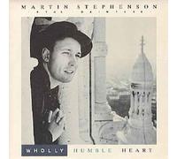 Martin Stephenson And The Daintees - wholly humble heart 12