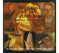 Martin Stephenson - Haint of the Budded Rose