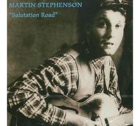 Martin Stephenson & The Daintees - Salutation Road