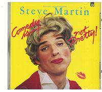 Martin, Steve - Comedy Is Not Pretty!