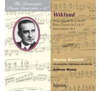 Martin Sturfalt; Andrew Manze: Helsingborg Symphony Orchestra - Wiklund: Romantic Piano Concerto Vol.57 [Hyperion: CDA67828]