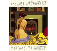 Martin Suter The Last Weynfeldt (Paperback) (US IMPORT)
