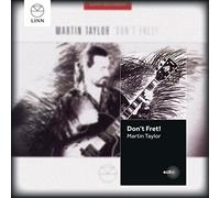 Martin Taylor With David Newton, Dave Green, Allan Ganley - Don'T Fret!