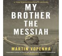 Martin Vopenka My Brother the Messiah Paperback Book Martin Vopenka Multicolor