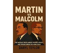 Martin vs Malcolm: The Untold Truth About Power, Policy, and Whose Dream We Were Sold