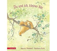 Martin Waddell Du und ich, kleiner Bar (Hardback)