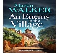 Martin Walker An Enemy in the Village Hardback Book in White Martin Walker White