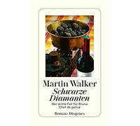 Martin Walker M Schwarze Diamanten: Der dritte Fall für Bruno, Chef (Paperback)