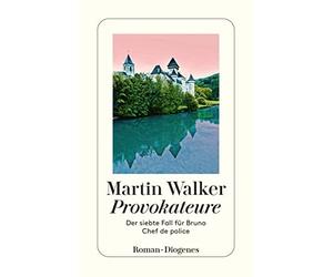 Martin Walker Mic Provokateure: Der siebte Fall für Bruno, Chef de (Paperback)