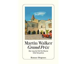 Martin Walker Michael W Grand Prix: Der neunte Fall für Bruno, Chef (Paperback)