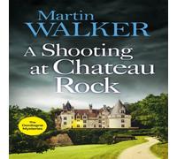 Martin Walker Shooting at Chateau Rock Paperback Book Martin Walker Multicolor