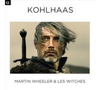 Martin Wheeler & Les Witche - Martin Wheeler: Kohlhaas