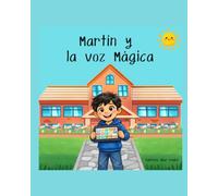 Martín y la voz mágica. (Cuentos inclusivos.)